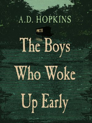 cover image of The Boys Who Woke Up Early